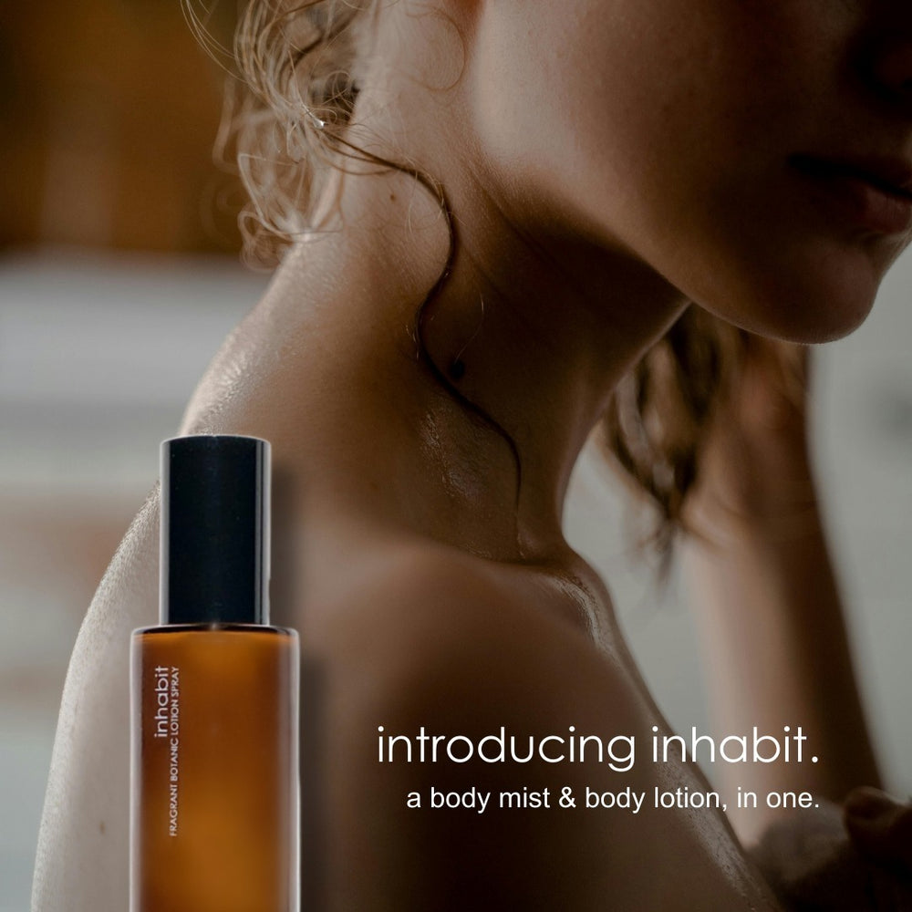 Inhabit - Introducing Body Mist and Lotion
