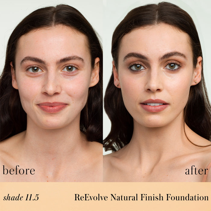 ReEvolve Natural Finish Liquid Foundation 11.5 before after